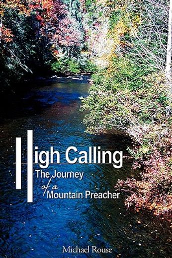 high calling: the journey of a mountain preacher
