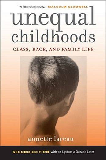 unequal childhoods,class, race, and family life