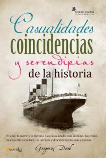 Casualidades, Coincidencias y Serendipias de la Historia (in Spanish)