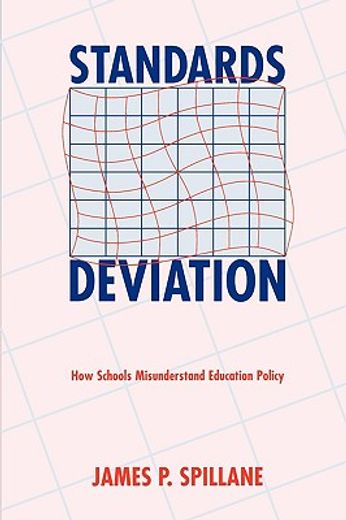 standards deviation,how schools misunderstand education policy