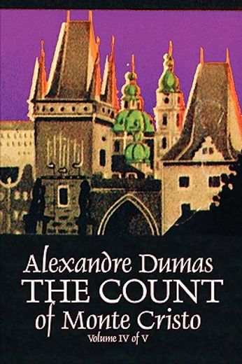 the count of monte cristo, volume iv (of v)