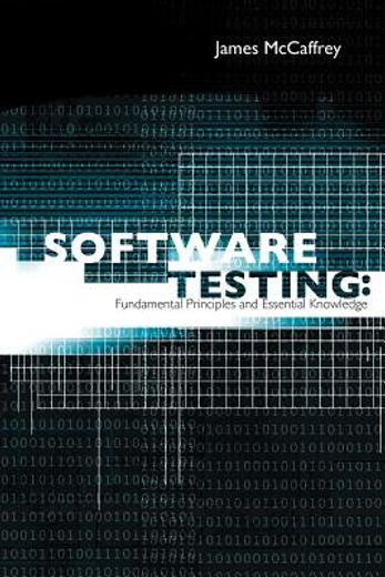 software testing,fundamental principles and essential knowledge
