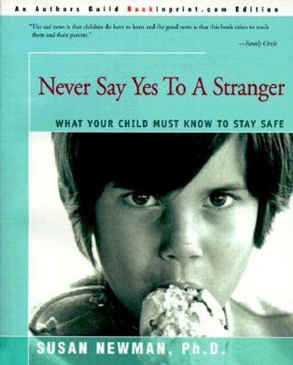 never say yes to a stranger,what your child must know to stay safe (en Inglés)