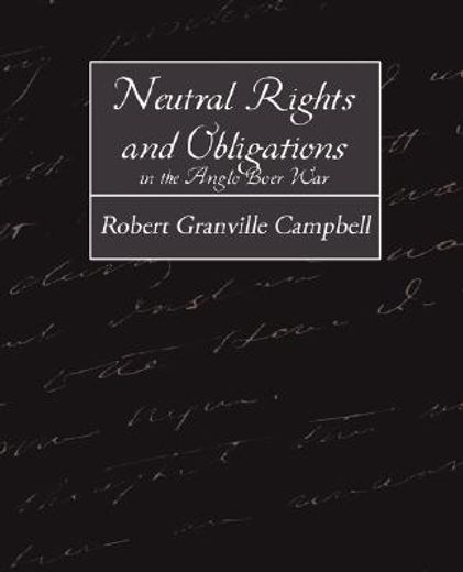 neutral rights and obligations in the anglo-boer war