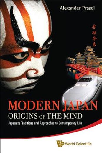 modern japan: origins of the mind,japanese mentality and tradition in contemporary life