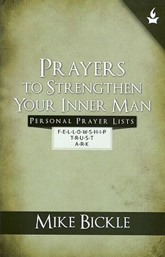 prayers to strengthen your inner man (en Inglés)