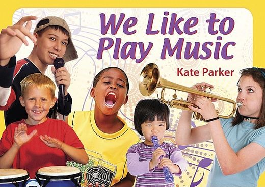 We Like to Play Music (en Inglés)