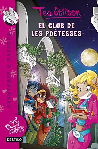 El Club de les Poetesses: Tea Sisters 14 (Tea Stilton) (en Catalán)