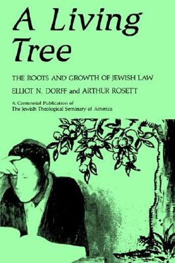 a living tree,the roots and growth of jewish law