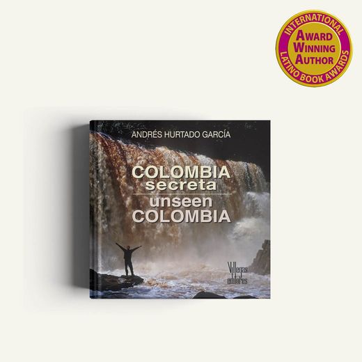 Colombia Secreta Unseen Colombia Bilingue (Español - Ingles) (in Bilingüe)