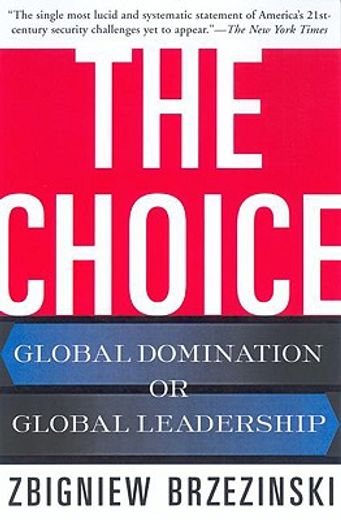the choice,global domination or global leadership