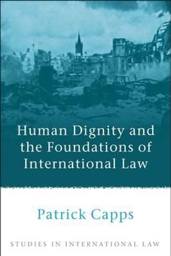 human dignity and the foundations of international law
