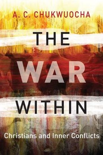 the war within,christians and inner conflict