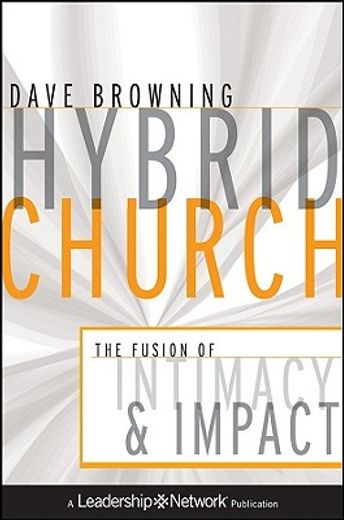 hybrid church,the fusion of intimacy and impact