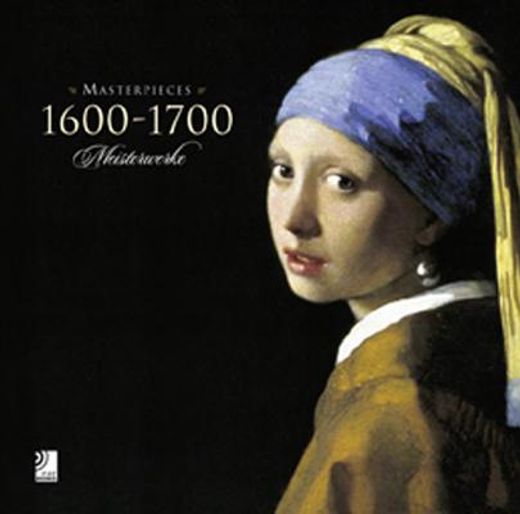 masterpieces 1600-1700,meisterwerke