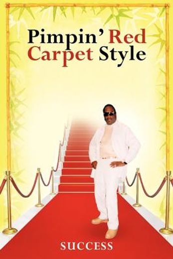 pimpin` red carpet style (en Inglés)