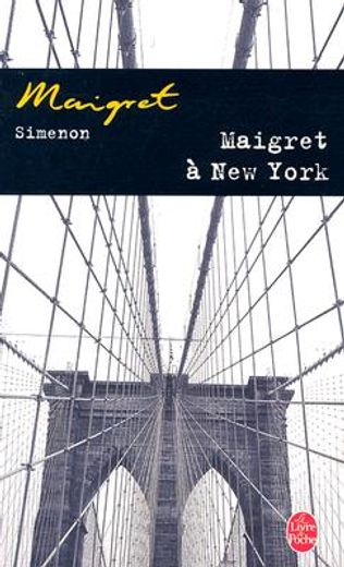 Maigret A New-York = Maigret in New York (en Francés)