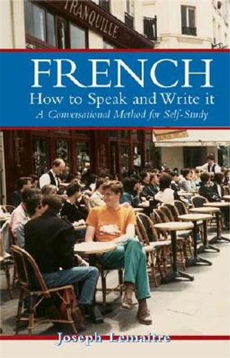 french,how to speak and write it (en Inglés)