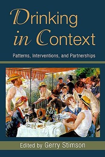 drinking in context,patterns, interventions, and partnerships