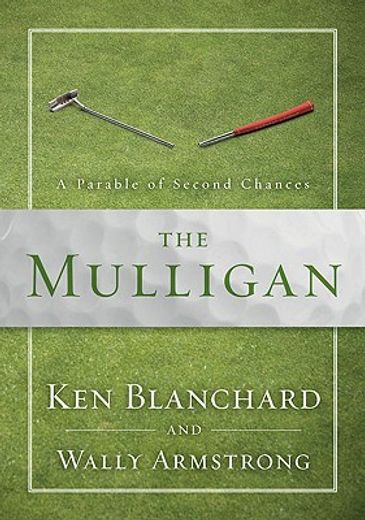the mulligan,a parable of second chances
