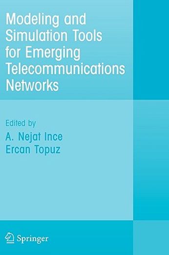 modeling and simulation tools for emerging telecommunication networks (in English)