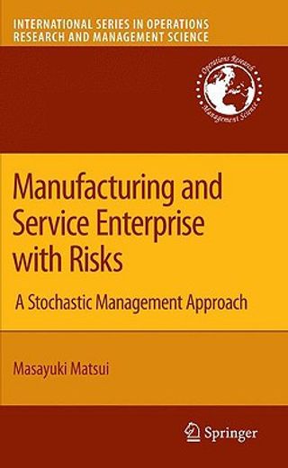 manufacturing and service enterprise with risks,a stochastic management approach