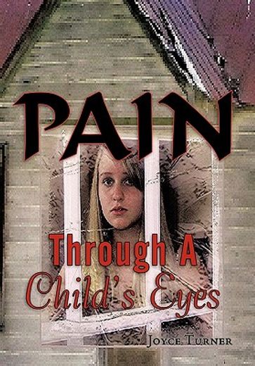 pain through a child`s eyes