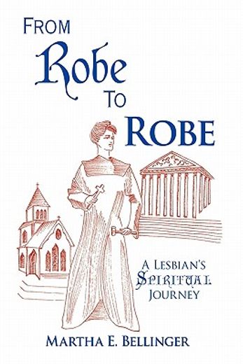 from robe to robe,a lesbian´s spiritual journey