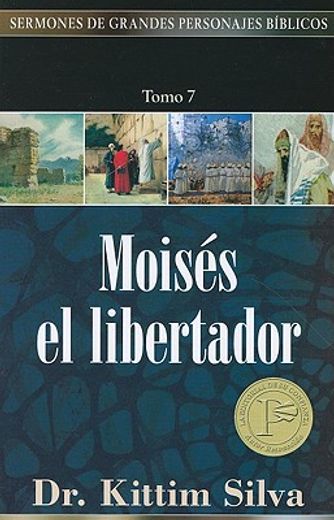 moises el libertador = moses the liberator