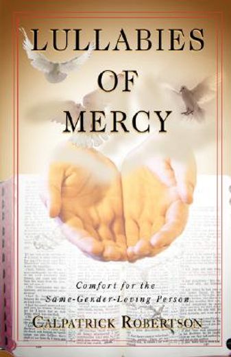 lullabies of mercy,comfort for the same-gender-loving person