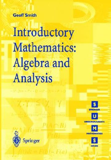 introductory mathematics,algebra and analysis
