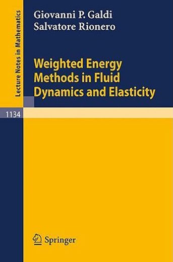 weighted energy methods in fluid dynamics and elasticity (en Inglés)