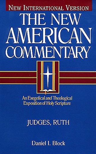 the new american commentary,judges, ruth (in English)