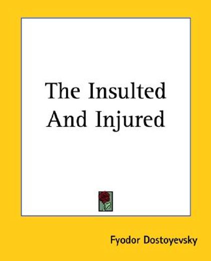 the insulted and injured
