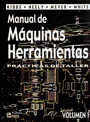 descargar manual de maquinas herramientas kibbe descargar manual de maquinas herramientas kibbe