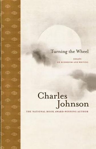 turning the wheel,essays on buddhism and writing (in English)