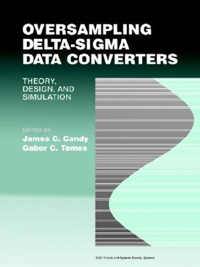 oversampling delta-sigma data converters,theory, design, and simulation