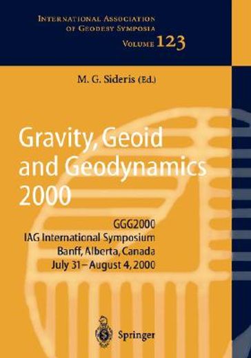 gravity, geoid and geodynamics 2000 (en Inglés)
