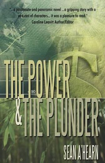 the power and the plunder,a story of courage and the unbreakable will of the human spirit