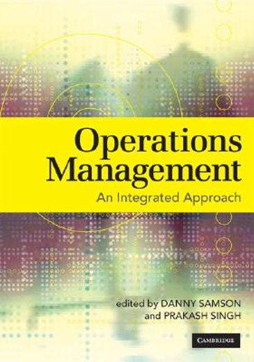 Operations Management: An Integrated Approach 