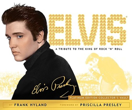 elvis,a tribute to the king of rock ´n´ roll: platinum edition collector´s vault