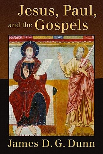 jesus, paul, and the gospels (en Inglés)