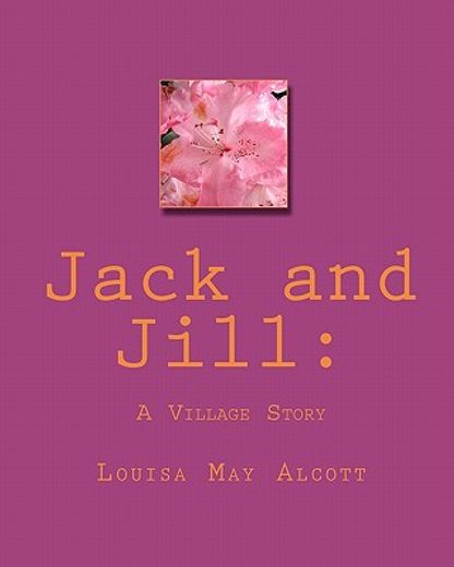 jack and jill,a village story