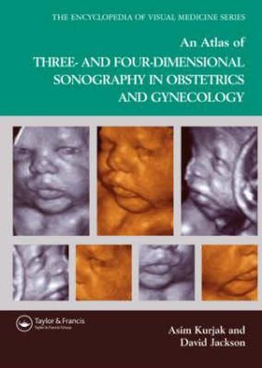 An Atlas of Three- And Four-Dimensional Sonography in Obstetrics and Gynecology (en Inglés)