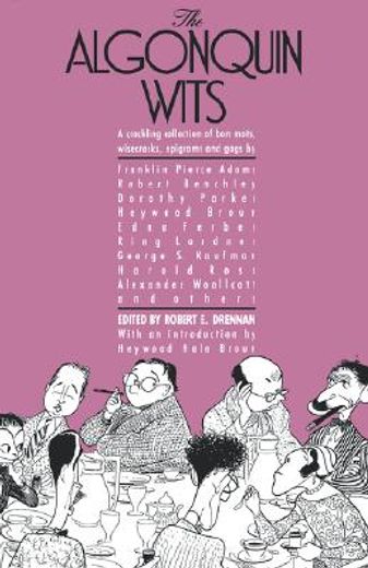 the algonquin wits,bon mots, wisecracks, epigrams and gags (in English)