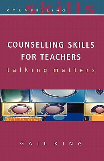 counselling skills for teachers (en Inglés)