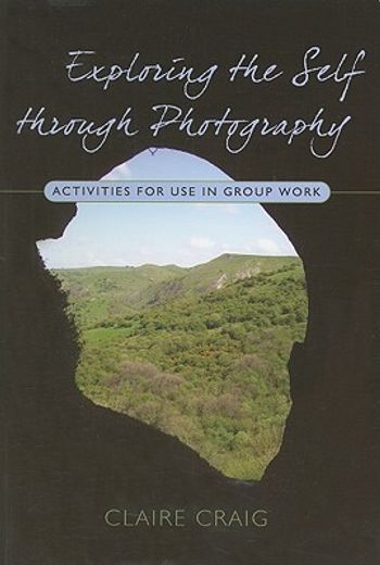 exploring the self through photography,activities for use in group work