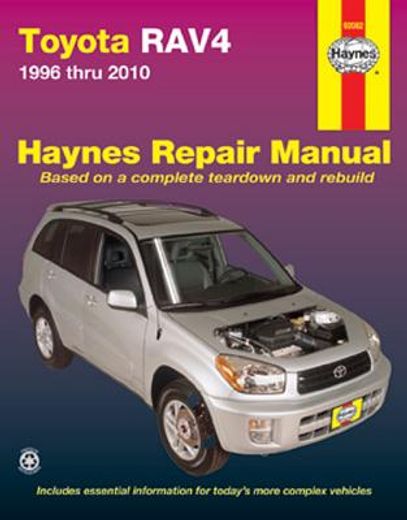 haynes toyota rav4 automotive repair manual: 1996 through 2010