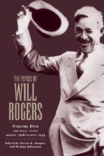 the papers of will rogers,the final years, august 1928-august 1935