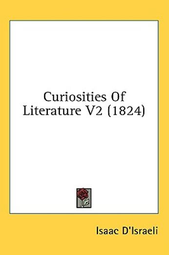 curiosities of literature v2 (1824)